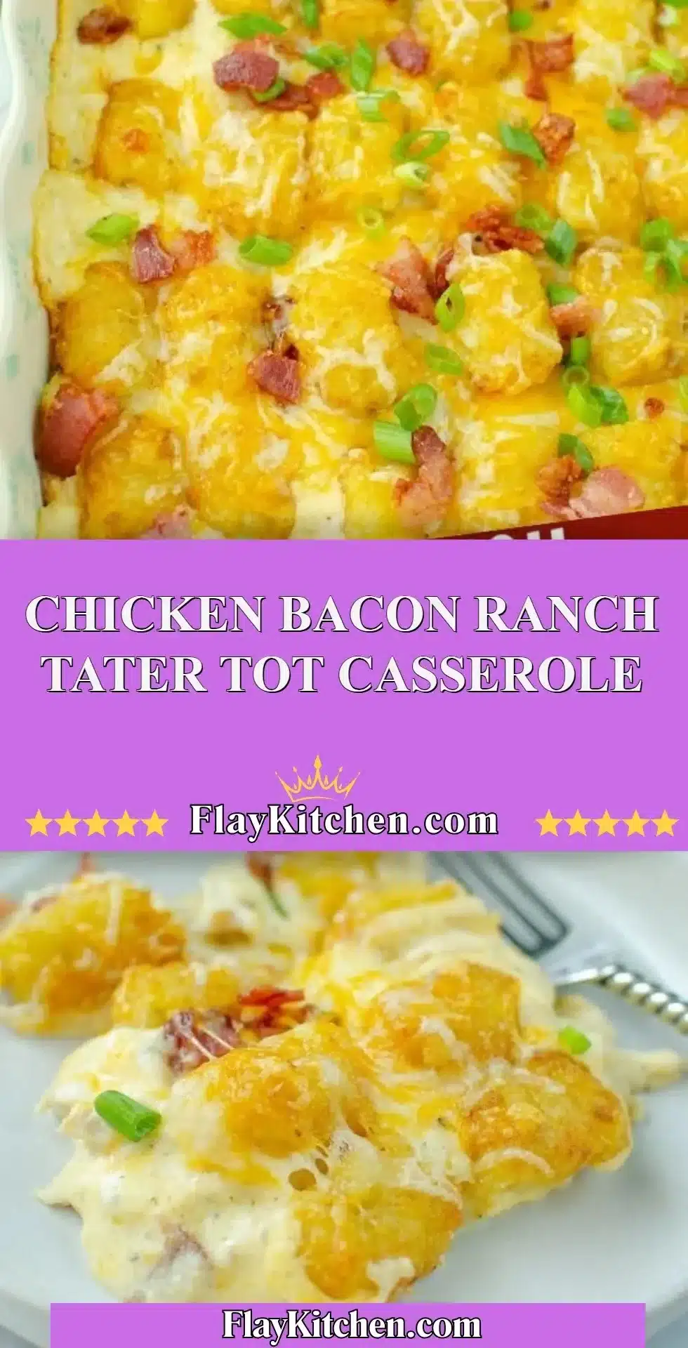 Chicken Bacon Ranch Tater Tot Casserole topped with crispy tater tots and cheese