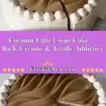 coconut latte crepe cake rich creamy totally 2025 11 22 225208 150x150 1