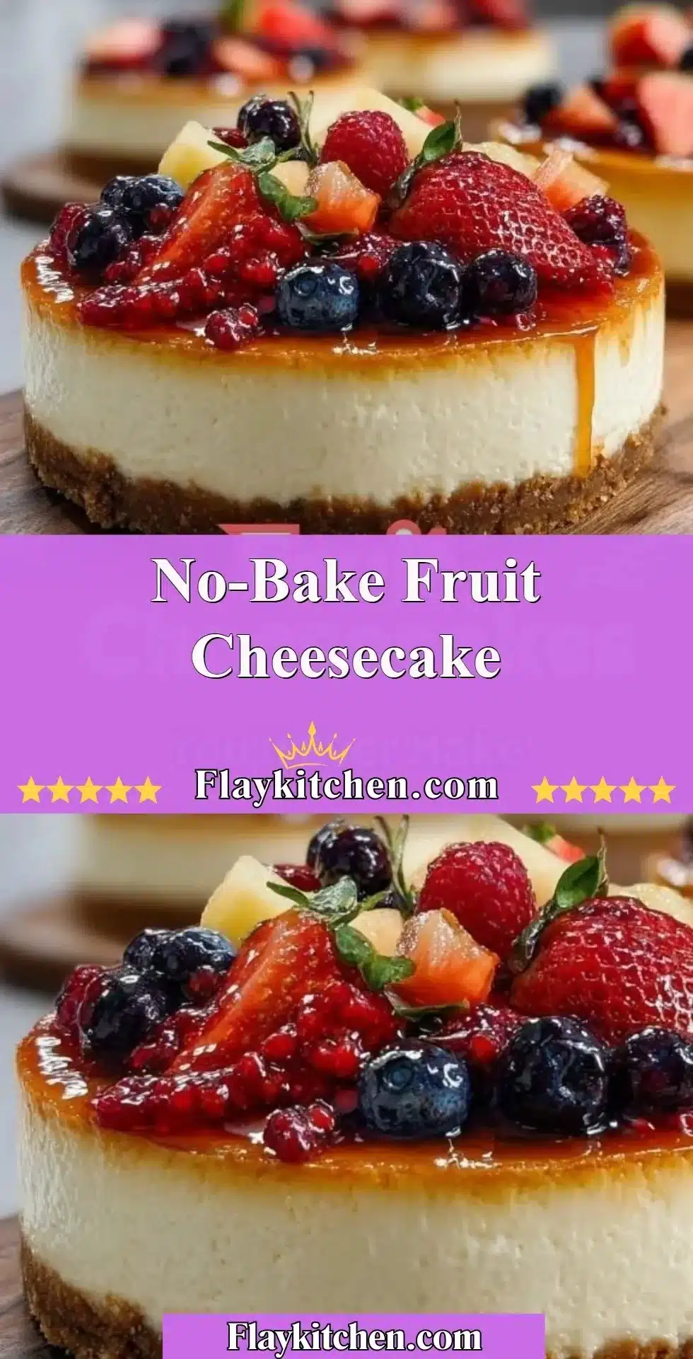 Delicious no-bake fruit cheesecake topped with fresh berries and whipped cream