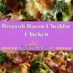 broccoli bacon cheddar chicken 2025 12 07 003112 150x150 1