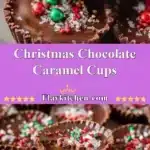 christmas chocolate caramel cups 2025 12 24 220250 150x150 1
