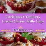 Christmas Cranberry Cream Cheese Trifle Cups 3 christmas cranberry cream cheese trifle cups 2025 12 31 005006 150x150 1