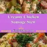 creamy chicken sausage stew 2025 12 19 012312 150x150 1