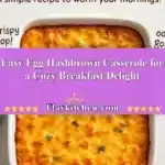 easy egg hashbrown casserole for a cozy breakfast 2025 12 19 012324 150x150 1