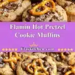 flamin hot pretzel cookie muffins 2025 12 19 012416 150x150 1