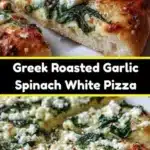 greek roasted garlic spinach white pizza 2026 01 12 214512 1
