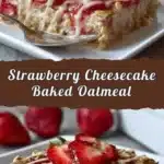 strawberry cheesecake baked oatmeal 2026 01 28 175139 527x1024 1